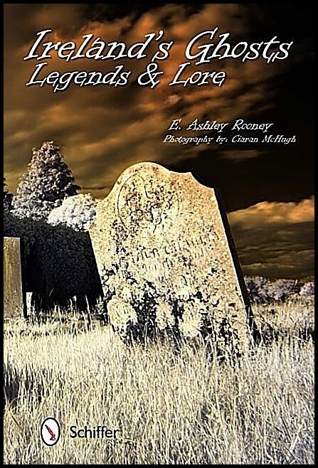 E. Ashley Rooney | Ireland's Ghosts, Legends, And Lore