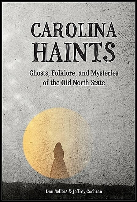 Dan Sellers - Jeffrey Cochran | Carolina Haints