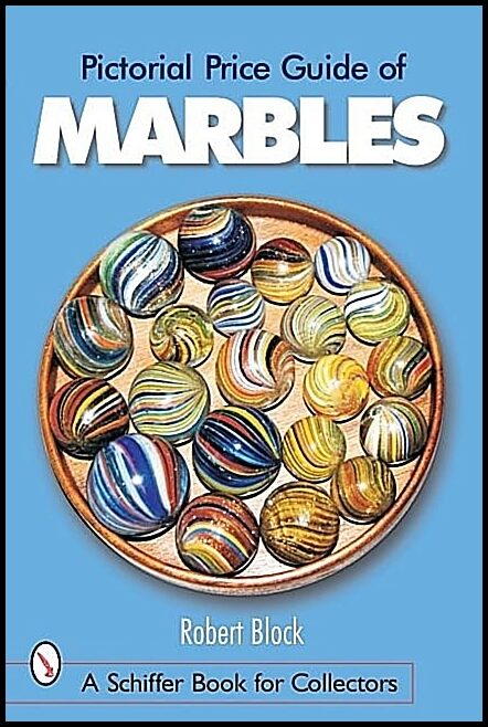 Robert Block | Pictorial Price Guide Of Marbles