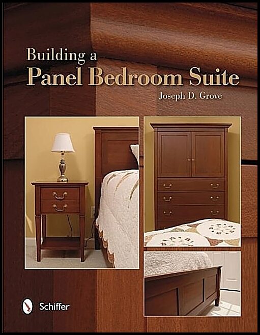 Joseph D. Grove | Building A Panel Bedroom Suite