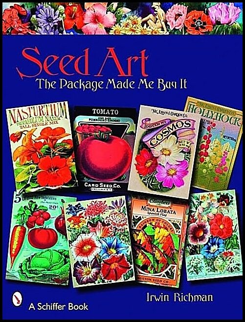 Irwin Richman | Seed Art : The Package Made Me Buy It