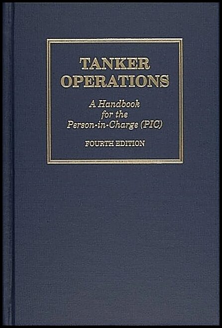 Mark Huber | Tanker Operations : A Handbook for the Person-in-Charge