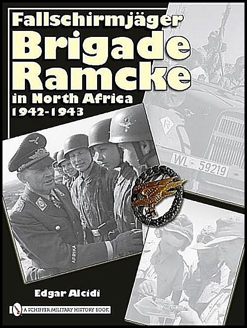 Alcidi, Edgar | Fallschirmjager brigade ramcke in north africa, 1942-1943