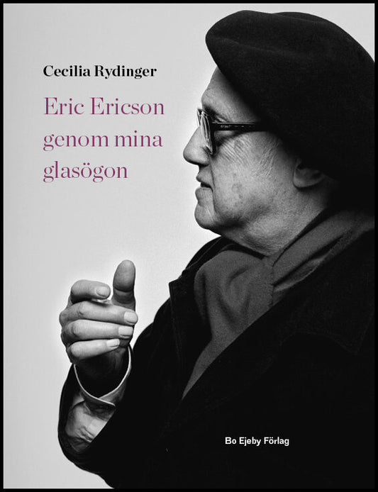 Rydinger, Cecilia | Eric Ericson genom mina glasögon