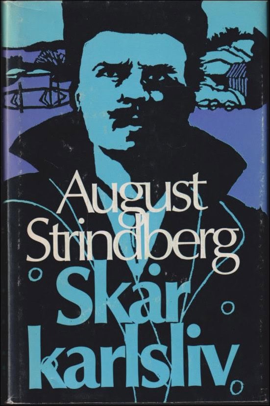 Strindberg, August | Skärkarlsliv