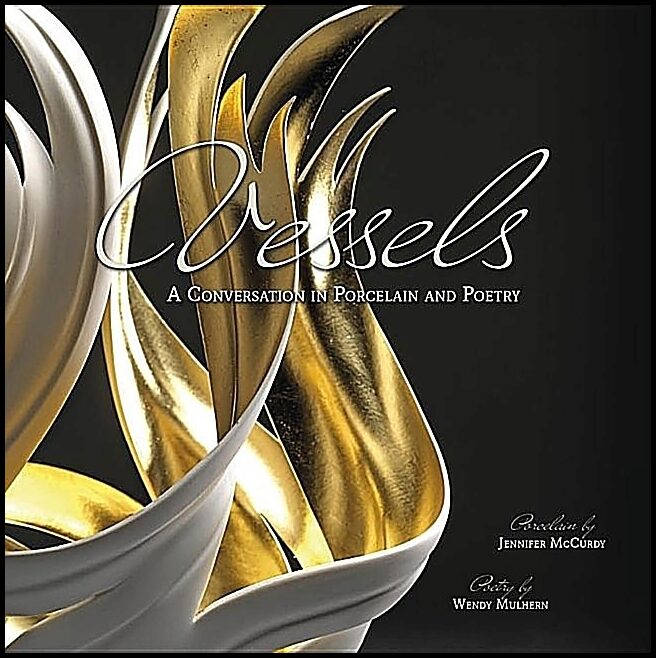 Mulhern, Wendy | Vessels : A conversation in porcelain and poetry