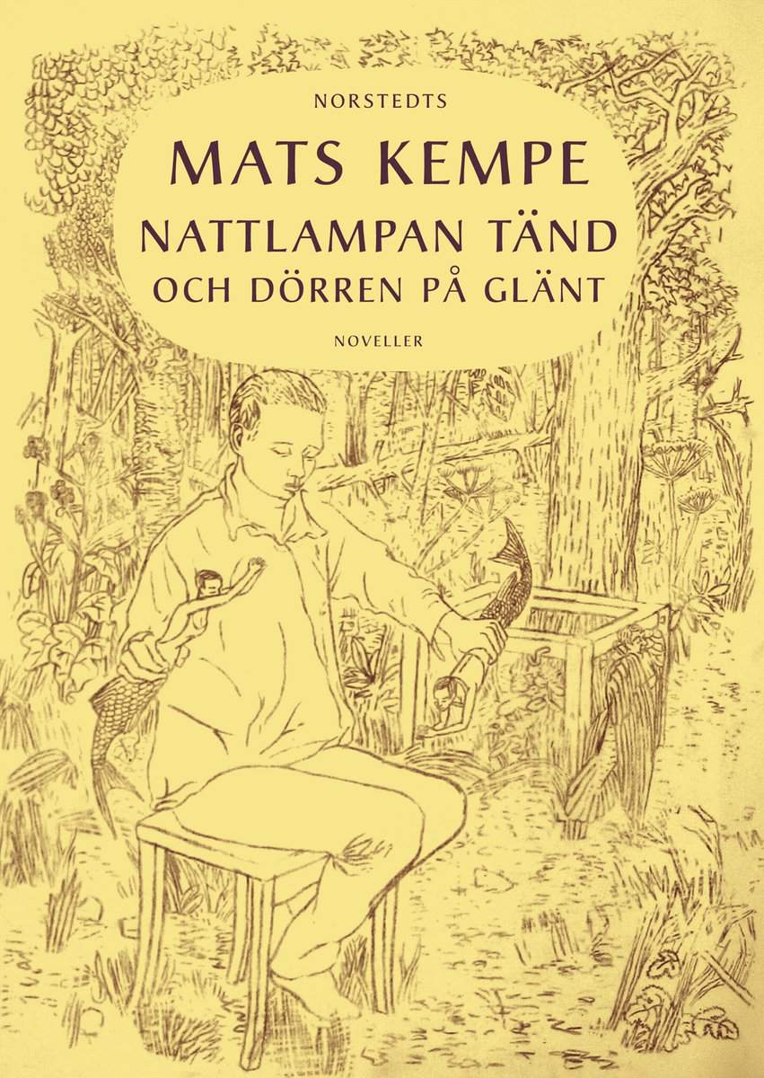 Kempe, Mats | Nattlampan tänd och dörren på glänt : Noveller