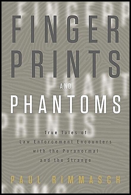 Paul Rimmasch | Fingerprints And Phantoms
