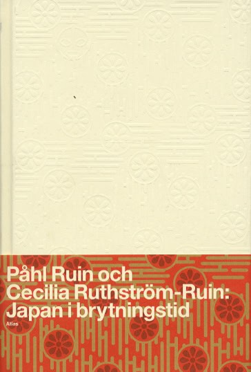 Ruin, Påhl | Ruin Ruthström, Cecilia | Japan i brytningstid