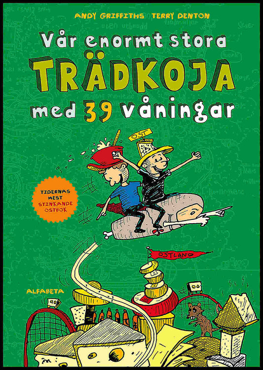 Griffiths, Andy | Denton, Terry | Vår enormt stora trädkoja med 39 våningar