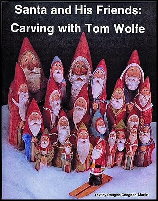 Congdon-martin, Douglas | Santa & his friends : Carving with tom wolfe