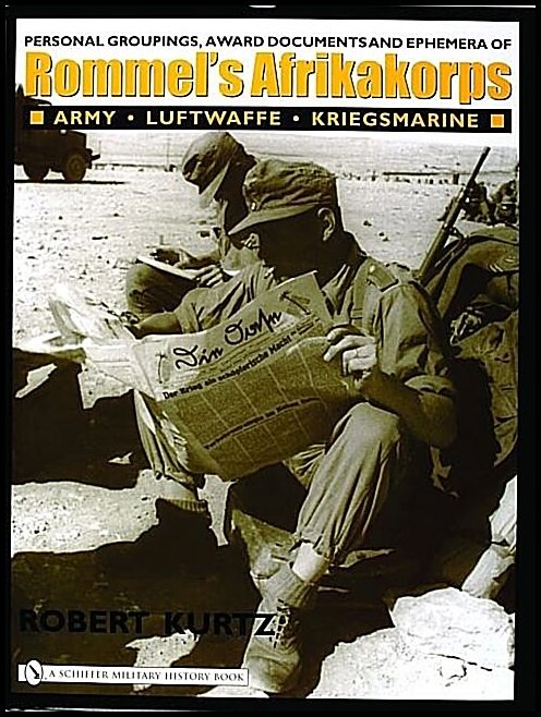 Robert Kurtz | Personal Groupings, Award Documents, And Ephemera Of Rommel'