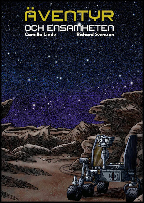 Linde, Camilla | Svensson, Richard | Äventyr och ensamheten
