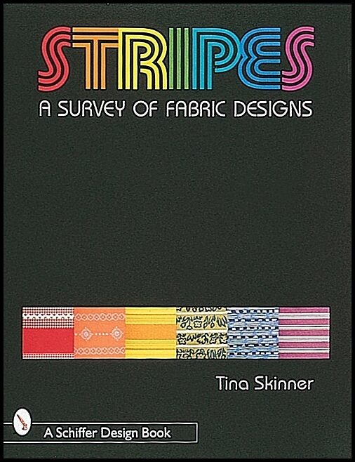 Skinner, Tina | Stripes : A survey of fabric designs