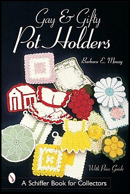 Barbara E. Mauzy | Gay & Gifty Pot Holders