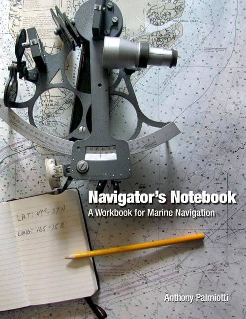 Anthony Palmiotti | Navigator's Notebook : A Workbook for Marine Navigation