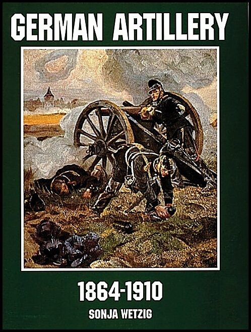 Wetzig, Sonja | German artillery 1864-1910