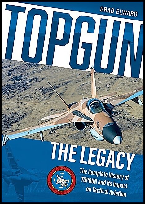 Brad Elward | Topgun : The Legacy