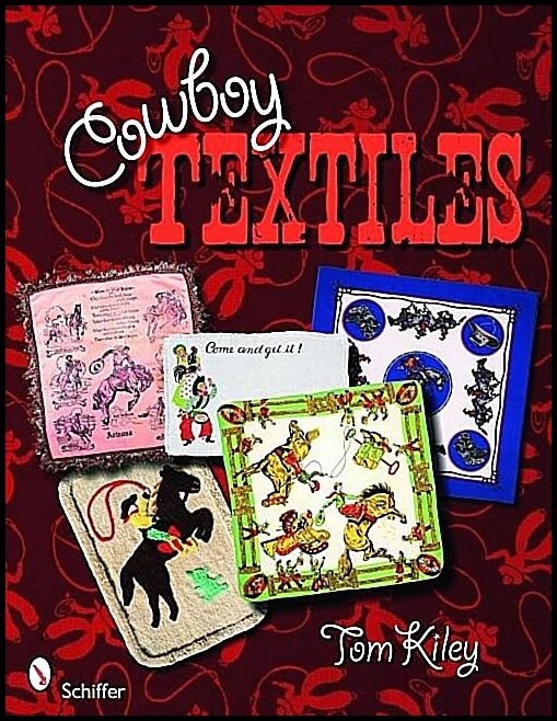 Tom Kiley | Cowboy Textiles