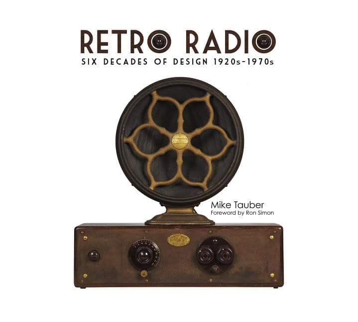 Tauber, Mike | Retro radio : Six decades of design 1920s-1970s