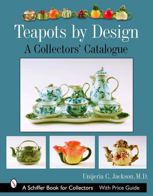 Unjeria C. Jackson | Teapots By Design : A Collectors' Catalogue