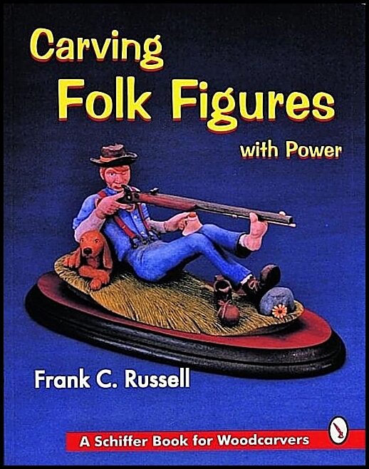 Russell, Frank C. | Carving folk figures with power