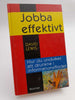 David Lewis | JOBBA EFFEKTIVT : [hur du undviker att drunkna i informationsflödet]