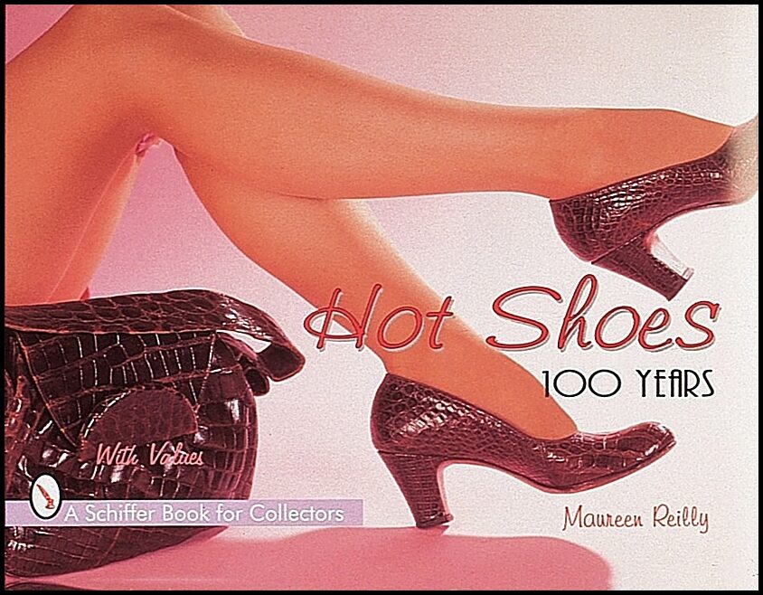 Maureen Reilly | Hot Shoes : One Hundred Years