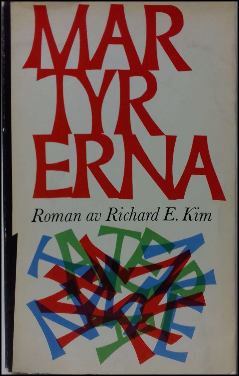 Kim, Richard E. | Martyrerna