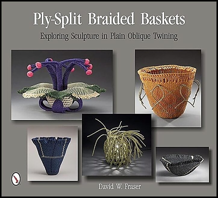Fraser, David W. | Ply-split braided baskets : Exploring sculpture in plain oblique twining
