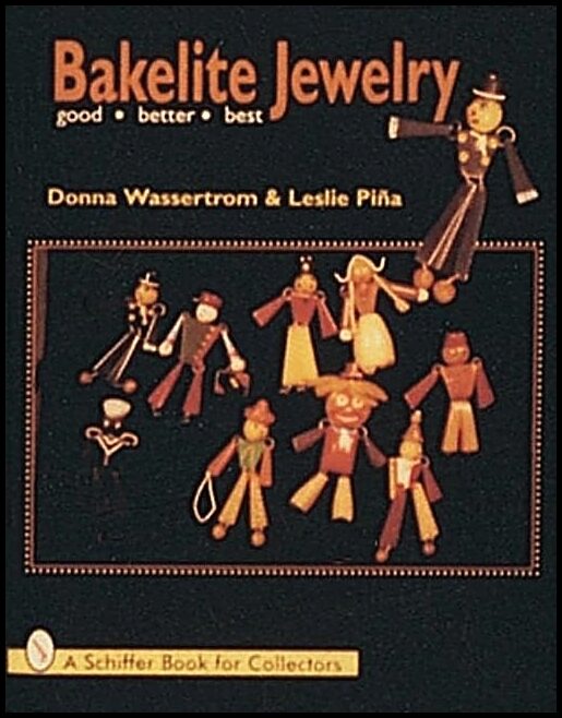 Pina, Leslie | Bakelite jewelry : Good, better, best