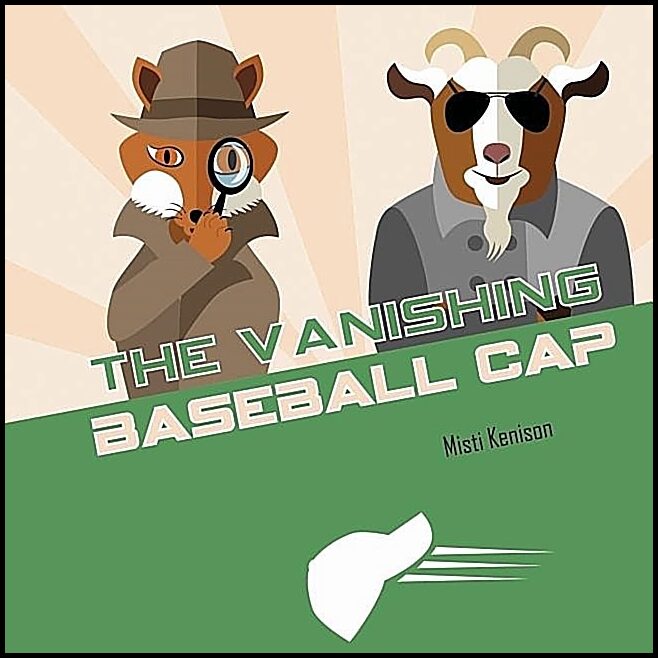 Misti Kenison | The Vanishing Baseball Cap : A Fox and Goat Mystery