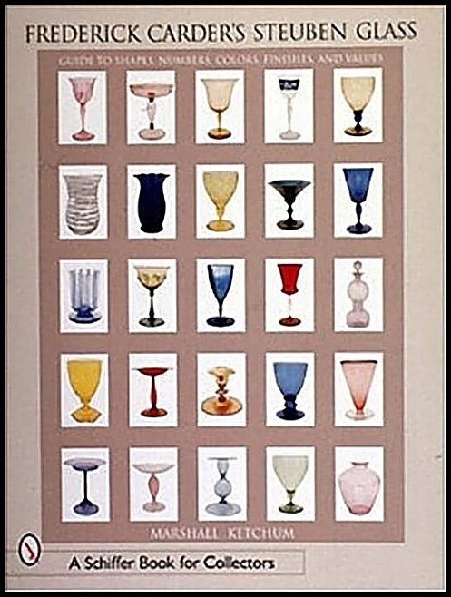 Marshall D. Ketchum | Frederick Carder's Steuben Glass