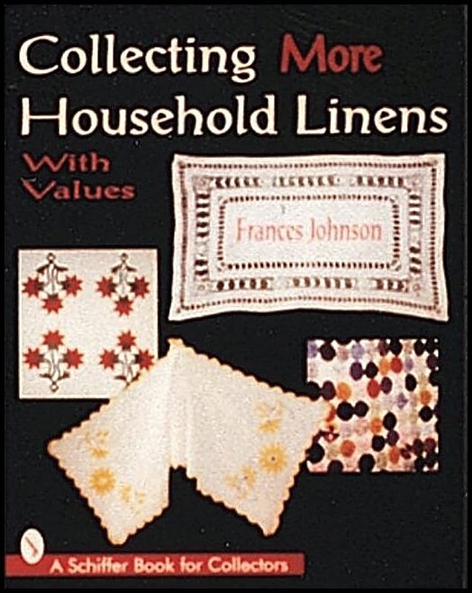 Frances Johnson | Collecting More Household Linens