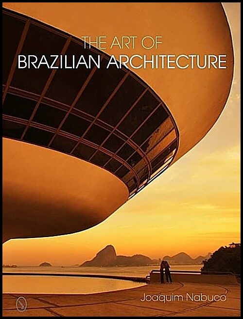 Nabuco, Joaquim | Art of brazilian architecture