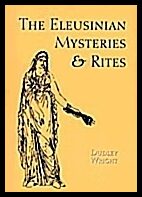 Wright Dudley | Eleusinian Mysteries And Rites
