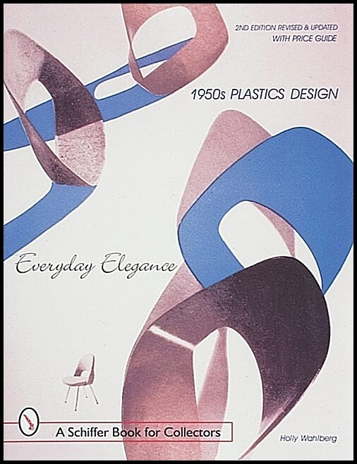 Holly Wahlberg | 1950s Plastics Design : Everyday Elegance