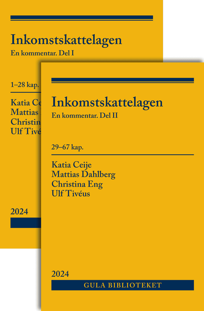 Dahlberg, Mattias | Tivéus, Ulf | Eng, Christina | Cejie, Katia | Inkomstskattelagen : En kommentar. Del I och del II