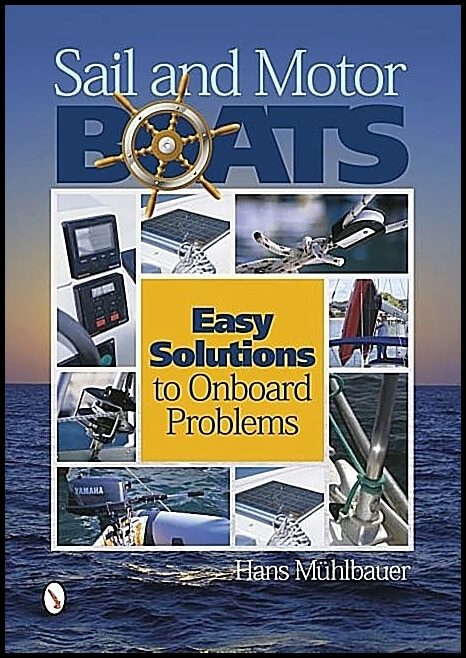 Hans Mühlbauer | Sail And Motor Boats : Easy Solutions to Onboard Problems