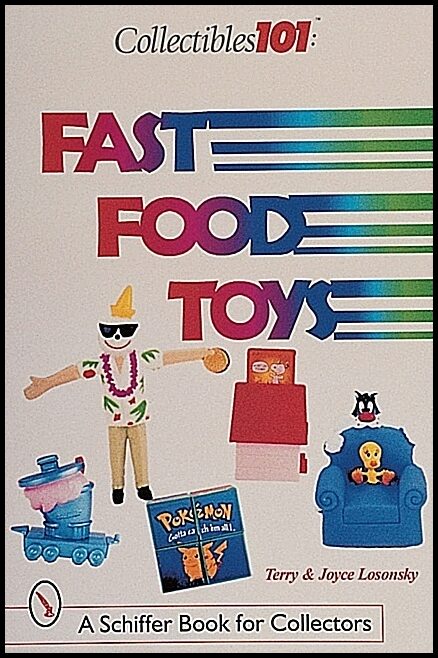 Joyce &amp | Terry Losonsky | Collectibles 101 : Fast Food Toys : Fast Food Toys