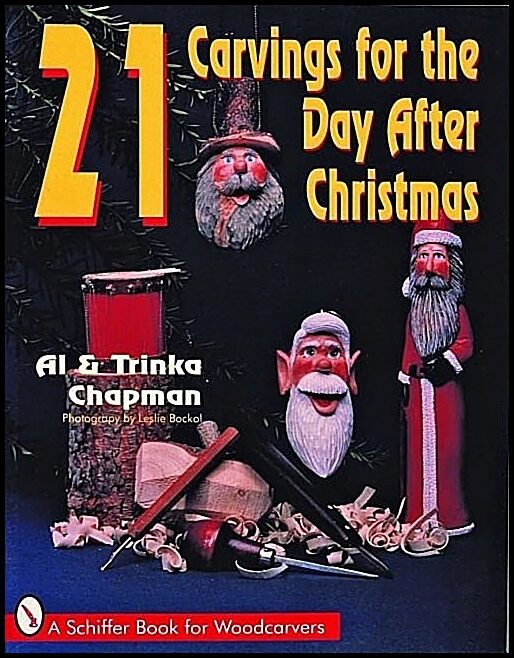 Al Chapman | 21 Carvings For The Day After Christmas