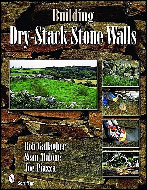 Rob Gallagher | Building Dry-Stack Stone Walls