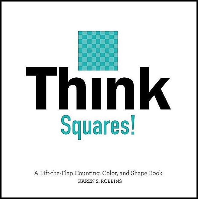 Karen S. Robbins | Think Squares!