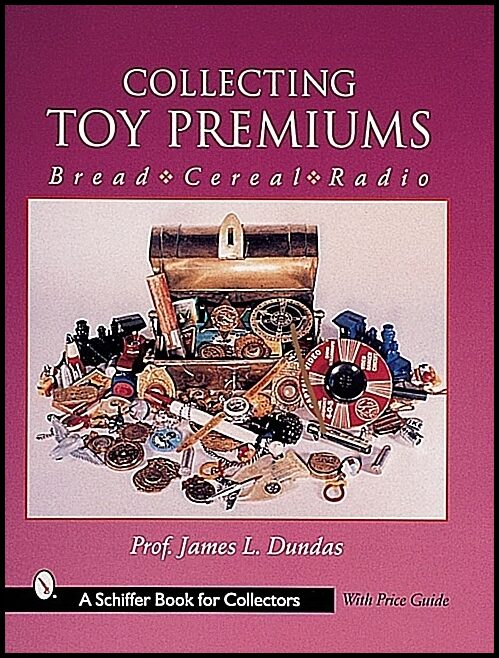 Dundas, James | Collecting toy premiums : Bread-cereal-radio