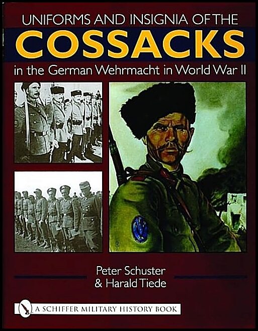 Tiede, Harald | Uniforms and insignia of the cossacks in the german wehrmacht in world war