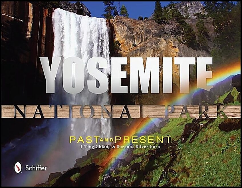 Chiang I-Ting | Yosemite National Park : Past And Present : Past and Present
