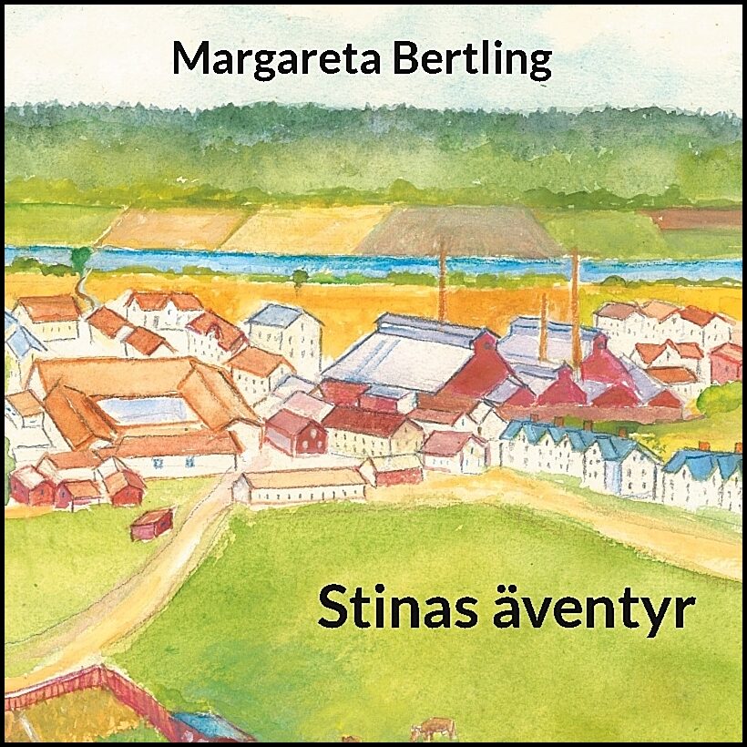 Bertling, Margareta | Stinas äventyr