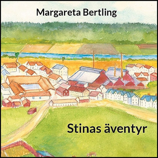 Bertling, Margareta | Stinas äventyr