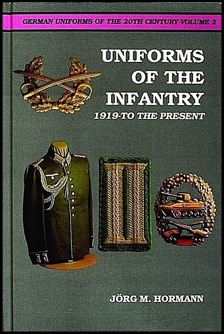 Jorg M. Hormann | German Uniforms Of The 20th Century Vol.Ii