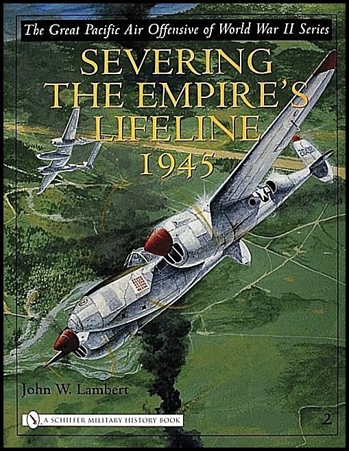John W. Lambert | The Great Pacific Air Offensive Of World War Ii